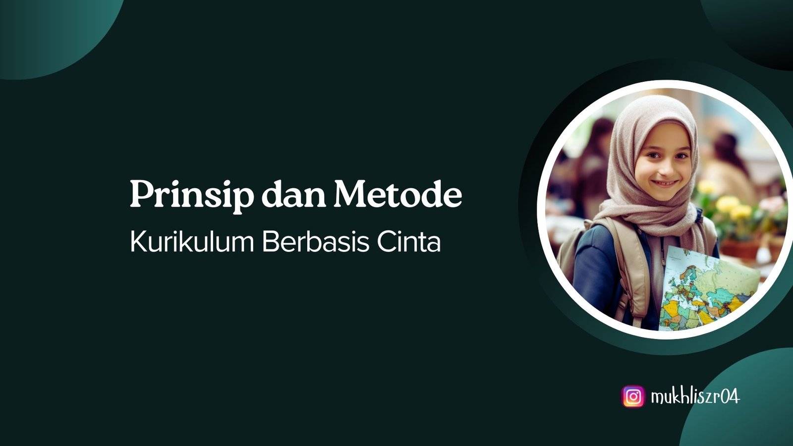 Prinsip dan Metode Kurikulum Berbasis Cinta