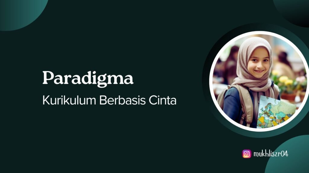 Paradigma Kurikulum Berbasis Cinta