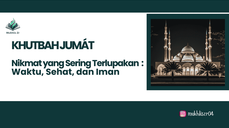 Khutbah Jumat: Nikmat yang Sering Terlupakan: Waktu Sehat dan Iman