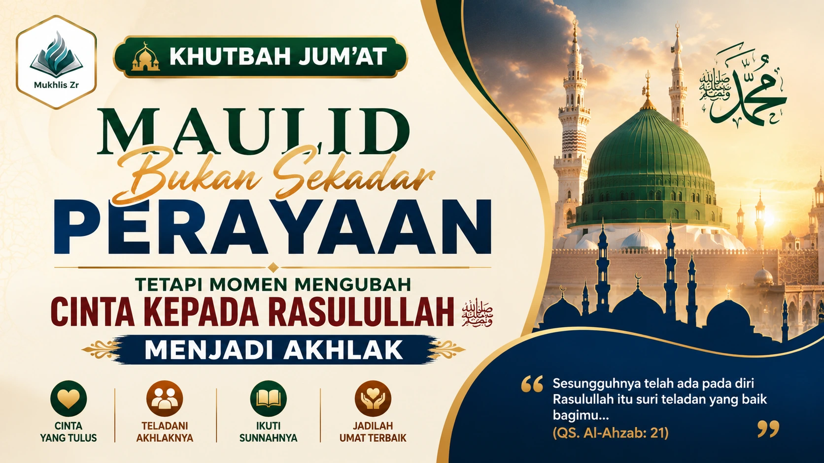 Khutbah Jumat: Maulid Bukan Sekadar Perayaan: Momen Mengubah Cinta kepada Rasulullah ﷺ Menjadi Akhlak