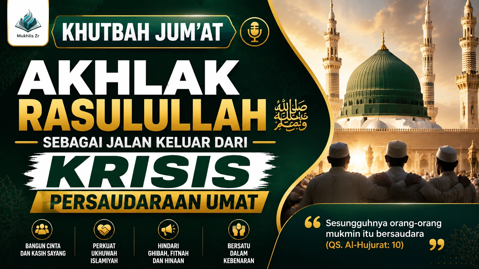 Khutbah Jumat: Akhlak Rasulullah ﷺ sebagai Jalan Keluar dari Krisis Persaudaraan Umat