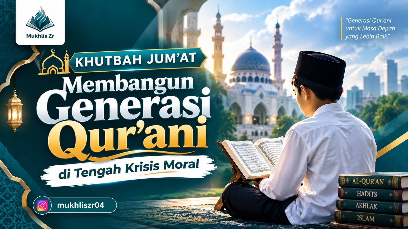 Khutbah Jum’at: Membangun Generasi Qur’ani di Tengah Krisis Moral